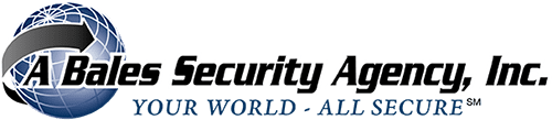 A Bales Security Agency, Inc. — Your World, All Secure